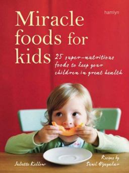 Miracle Foods for Kids Miracle Foods for Kids