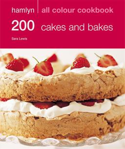 200 Cakes and Bakes