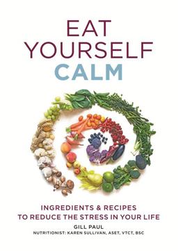 Eat Yourself Calm  9780600627036 Front Cover