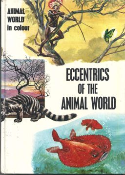 Eccentrics of the Animal World