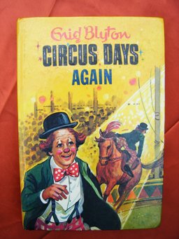 Circus Days Again Circus Days Again
