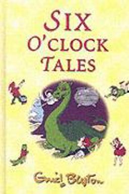 Six O'Clock Tales Six O'Clock Tales