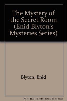 The Mystery of the Secret Room The Mystery of the Secret Room