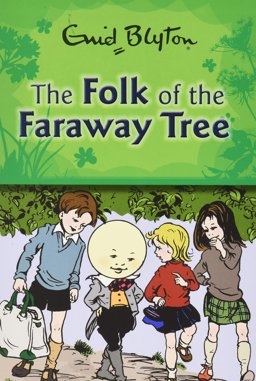 The Folk of the Faraway Tree The Folk of the Faraway Tree