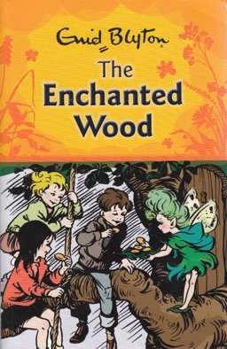 The Enchanted Wood The Enchanted Wood