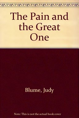 The Pain and the Great One