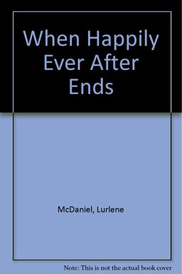 When Happily Ever after Ends