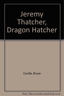Jeremy Thatcher, Dragon Hatcher