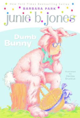 Junie B., First Grader - Dumb Bunny