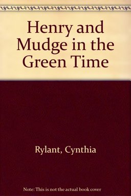 Henry and Mudge in the Green Time