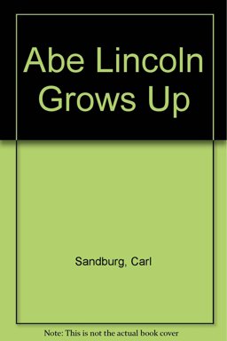 Abe Lincoln Grows Up