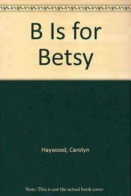 B Is for Betsy