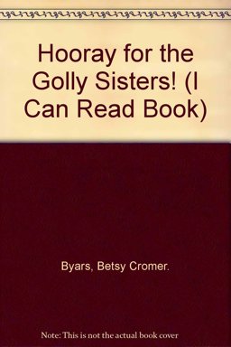 Hooray for the Golly Sisters!