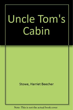 Uncle Tom's Cabin