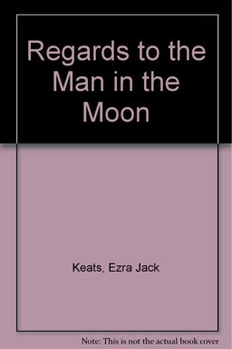 Regards to the Man in the Moon