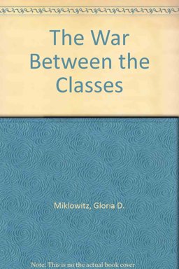 The War Between the Classes