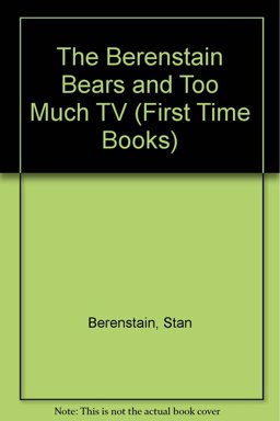 The Berenstain Bears and Too Much TV