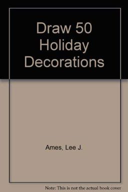 Draw 50 Holiday Decorations Draw 50 Holiday Decorations