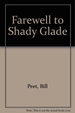 Farewell to Shady Glade