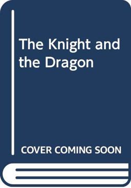 The Knight and the Dragon