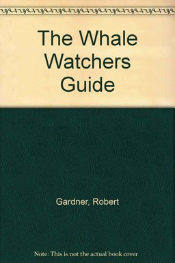 The Whale Watchers' Guide