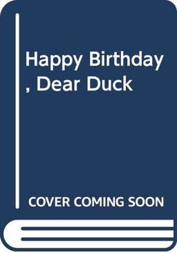 Happy Birthday, Dear Duck