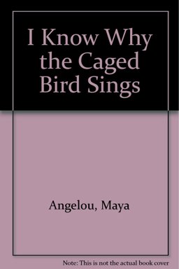 I Know Why the Caged Bird Sings
