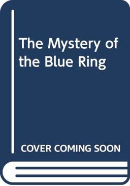 The Mystery of the Blue Ring The Mystery of the Blue Ring