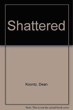 Shattered