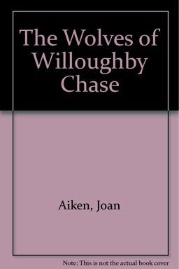 The Wolves of Willoughby Chase