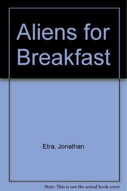 Aliens for Breakfast