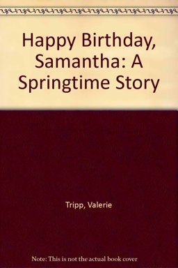 Happy Birthday, Samantha! Happy Birthday, Samantha!