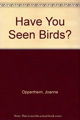 Have You Seen Birds?