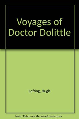 The Voyages of Doctor Dolittle