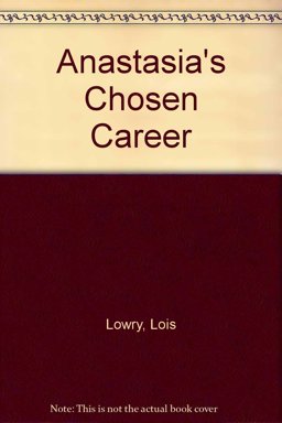 Anastasia's Chosen Career