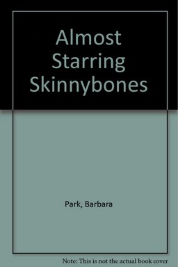 Almost Starring Skinnybones