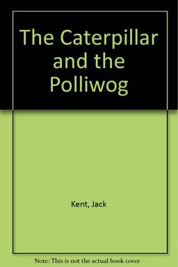 The Caterpillar and the Polliwog