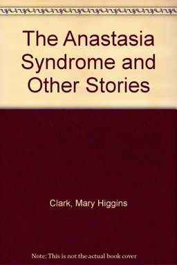 The Anastasia Syndrome and Other Stories