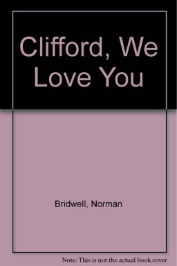 Clifford, We Love You