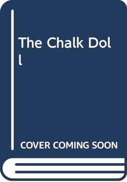 The Chalk Doll