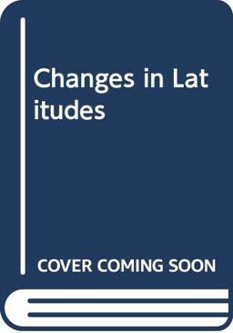Changes in Latitudes