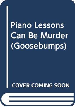 Piano Lessons Can Be Murder