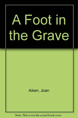 A Foot in the Grave