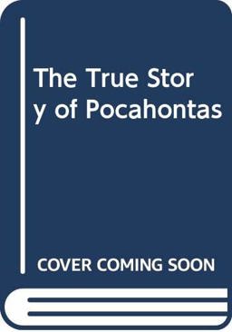The True Story of Pocahontas