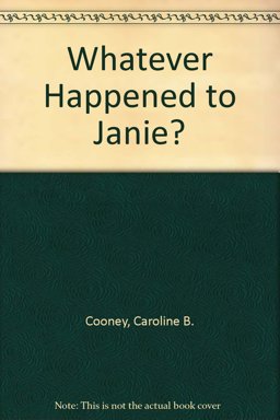 Whatever Happened to Janie?