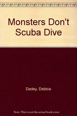 Monsters Don't Scuba Dive
