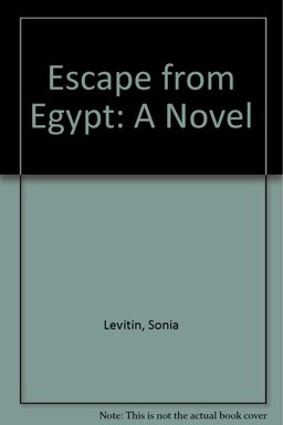 Escape from Egypt Escape from Egypt
