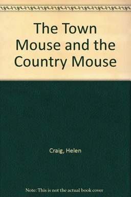 The Town Mouse and the Country Mouse
