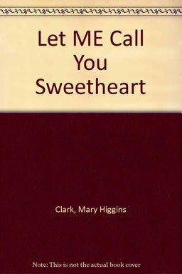 Let Me Call You Sweetheart
