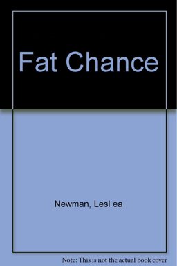 Fat Chance
